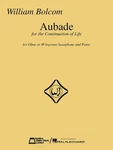 Aubade: For Oboe B-flat Soprano Saxophone With Piano By William Bolcom *new*. Fixed Price $32.75.