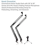 Chromacast. Studio Pack Scissor Arm Microphone Stands 28"+38". Fixed Price $25.00.