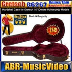 Gretsch G6267 16" Thin Hollowbody Case. Fixed Price $249.00.